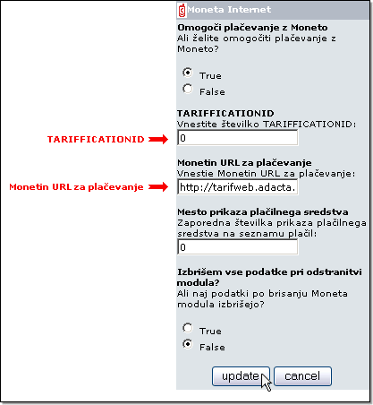 Slika 4: Sprememba nastavitev Moneta modula